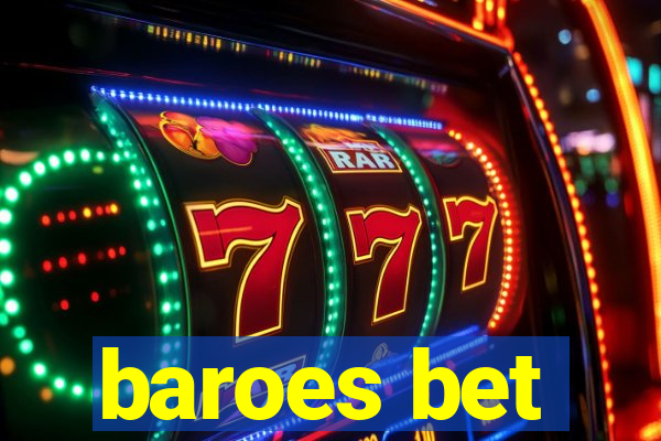 baroes bet